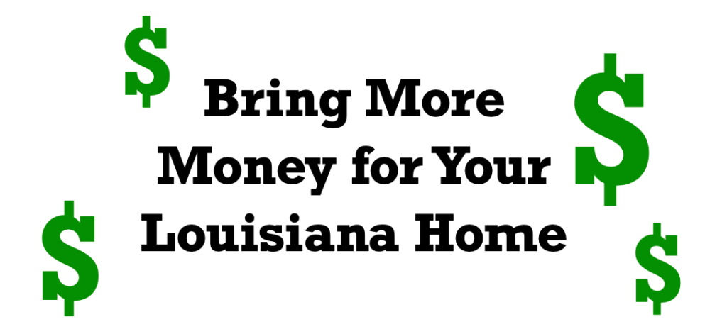 Bring-More-Money-for-Your-Louisiana-Home